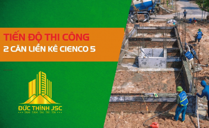 Hiện Trạng Quá Trình Thi Công 2 Căn LK12