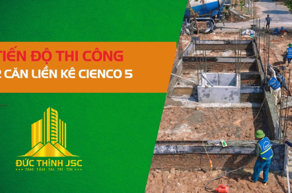 Hiện Trạng Quá Trình Thi Công 2 Căn LK12